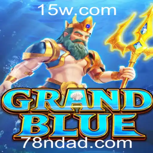 Descubra o Mundo Empolgante do Jogo GRANDBLUE